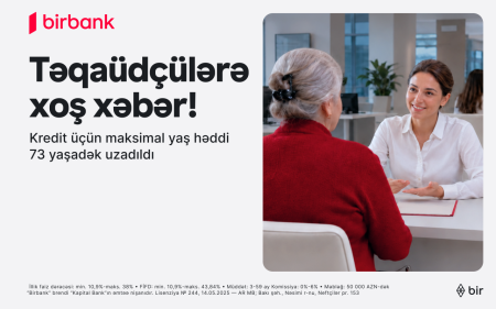 73 yaşadək təqaüdçülər kredit əldə edə biləcəklər - Birbank-dan yenilik