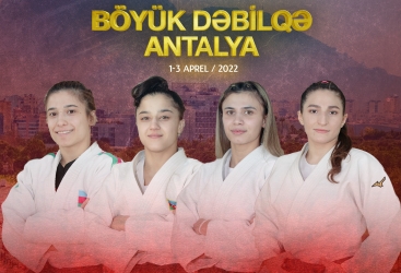Sabah Azərbaycan cüdoçuları Antalyada “Böyük dəbilqə” turnirində mübarizəyə başlayacaqlar