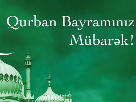 Bu gün Azərbaycanda Qurban bayramı qeyd edilir