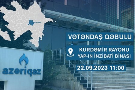 “Azəriqaz” rəhbərliyinin növbəti vətəndaş qəbulu keçiriləcək