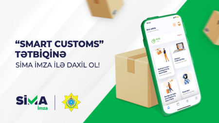 “Smart Customs” tətbiqinə “SİMA İmza” ilə daxil ol!