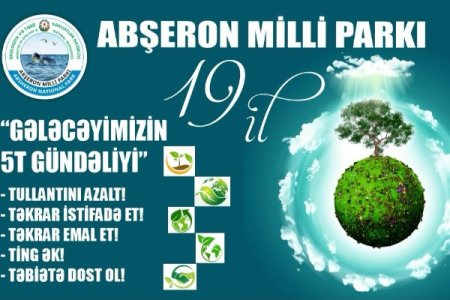 Abşeron Milli Parkının yaradılmasından 19 il ötür