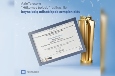AzInTelecom-un “Hökumət buludu” layihəsi beynəlxalq müsabiqədə çempion olub