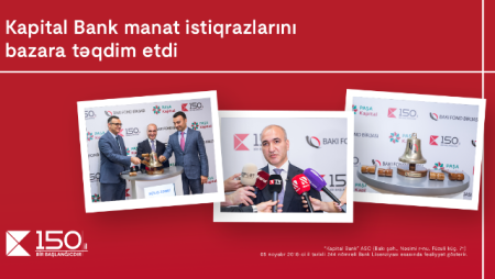 Bakı Fond Birjasında "Kapital Bank"ın manat istiqrazları “Açılış zəngi” ilə bazara təqdim olundu