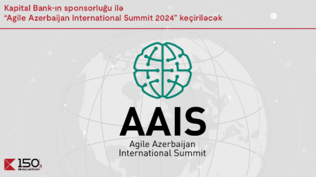 "Kapital Bank"ın sponsorluğu ilə “Agile Azerbaijan International Summit-2024” keçiriləcək