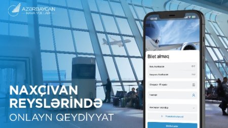 AZAL Naxçıvan reyslərində onlayn qeydiyyat xidmətini təqdim edir