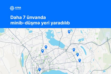 20 tibb müəssisəsinin qarşısında minib-düşmə yerləri təşkil edilib